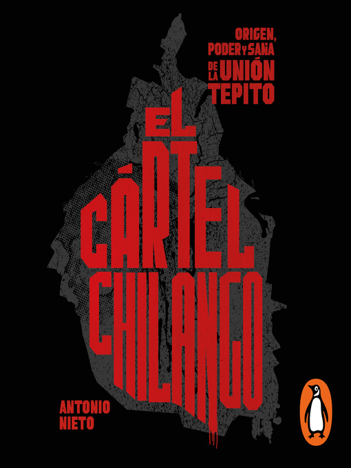 Title details for El cártel chilango by Antonio Nieto - Available